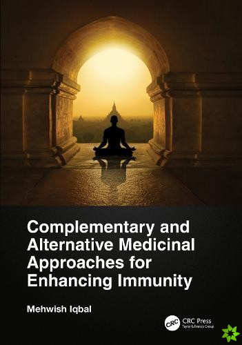 Complementary and Alternative Medicinal Approaches for Enhancing Immunity