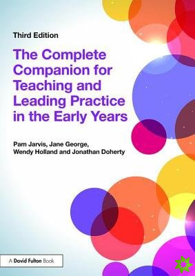 Complete Companion for Teaching and Leading Practice in the Early Years