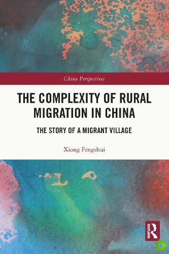 Complexity of Rural Migration in China