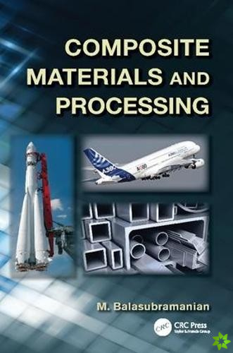 Composite Materials and Processing