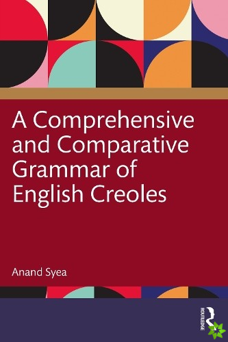 Comprehensive and Comparative Grammar of English Creoles