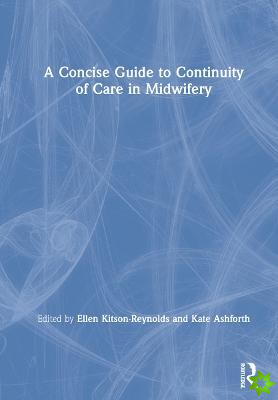 Concise Guide to Continuity of Care in Midwifery