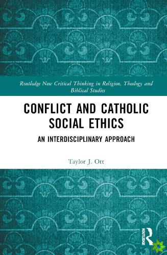 Conflict and Catholic Social Ethics