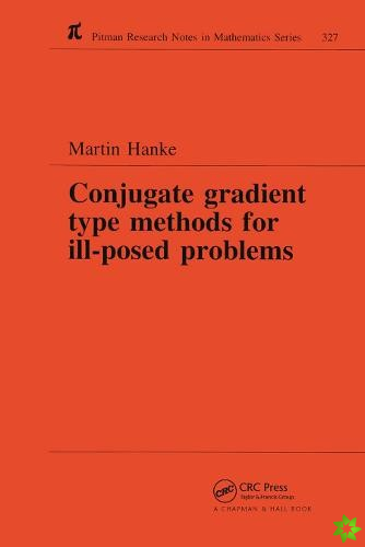 Conjugate Gradient Type Methods for Ill-Posed Problems