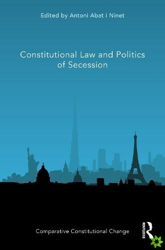 Constitutional Law and Politics of Secession