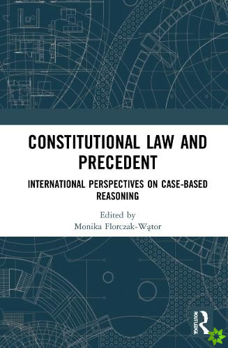 Constitutional Law and Precedent