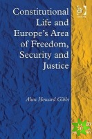 Constitutional Life and Europe's Area of Freedom, Security and Justice