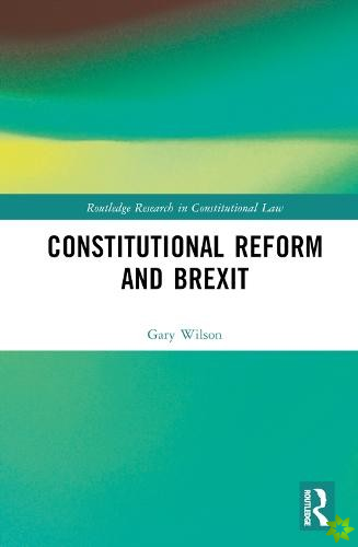 Constitutional Reform and Brexit