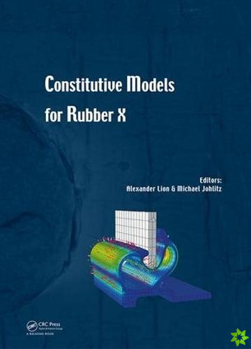 Constitutive Models for Rubber X
