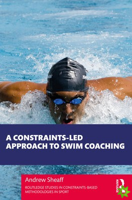 Constraints-Led Approach to Swim Coaching
