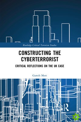 Constructing the Cyberterrorist