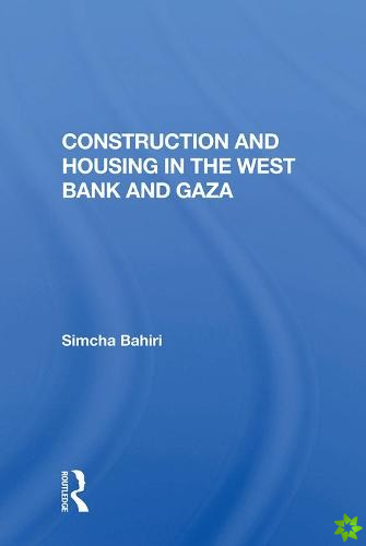 Construction And Housing In The West Bank And Gaza