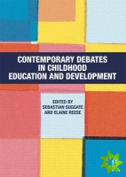 Contemporary Debates in Childhood Education and Development