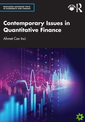 Contemporary Issues in Quantitative Finance