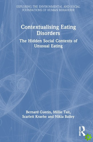 Contextualising Eating Disorders