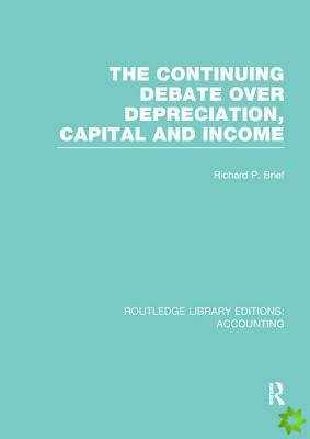 Continuing Debate Over Depreciation, Capital and Income (RLE Accounting)