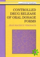 Controlled Drug Release Of Oral Dosage Forms