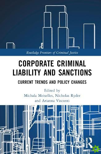 Corporate Criminal Liability and Sanctions