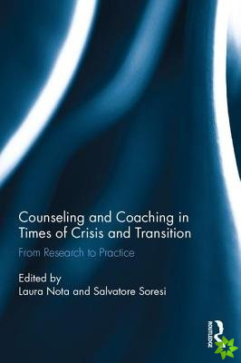 Counseling and Coaching in Times of Crisis and Transition