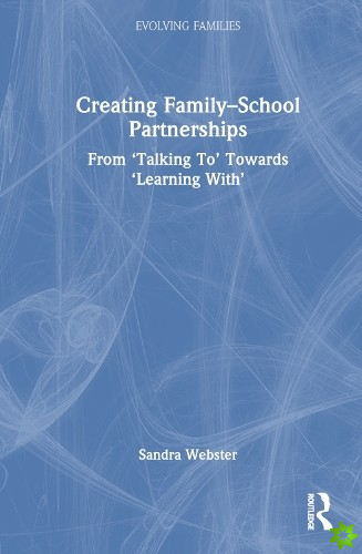 Creating FamilySchool Partnerships