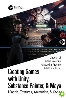 Creating Games with Unity, Substance Painter, & Maya