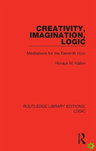 Creativity, Imagination, Logic