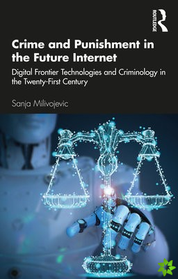 Crime and Punishment in the Future Internet