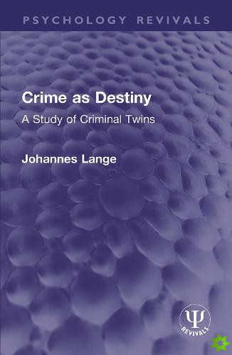 Crime as Destiny