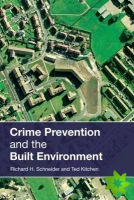 Crime Prevention and the Built Environment