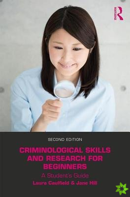 Criminological Skills and Research for Beginners