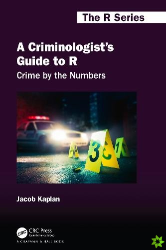 Criminologist's Guide to R