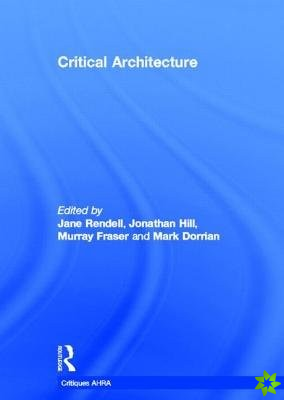 Critical Architecture