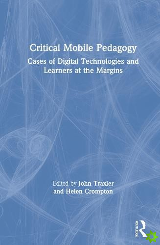 Critical Mobile Pedagogy