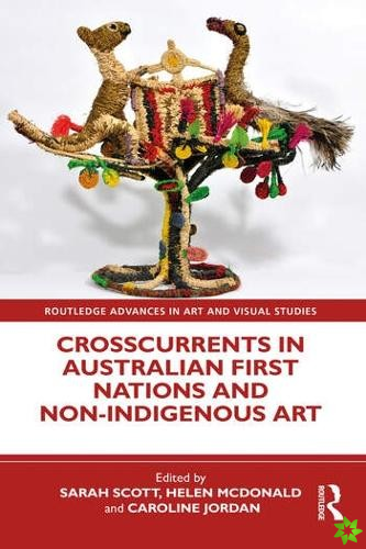 Crosscurrents in Australian First Nations and Non-Indigenous Art