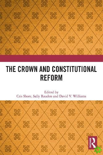 Crown and Constitutional Reform