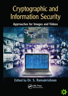 Cryptographic and Information Security for Images and Videos