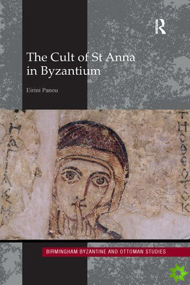 Cult of St Anna in Byzantium