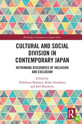 Cultural and Social Division in Contemporary Japan