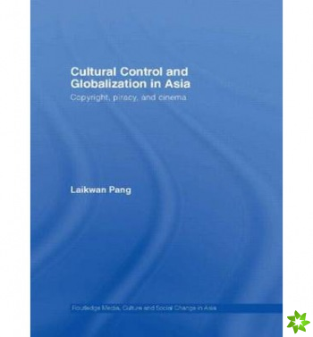 Cultural Control and Globalization in Asia