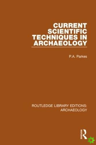 Current Scientific Techniques in Archaeology