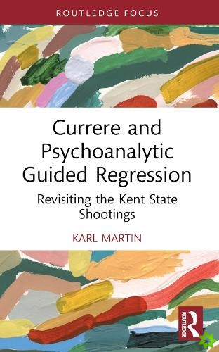 Currere and Psychoanalytic Guided Regression