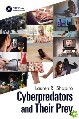 Cyberpredators and Their Prey