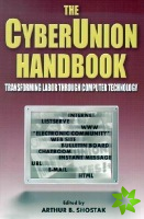 Cyberunion Handbook: Transforming Labor Through Computer Technology