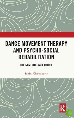 Dance Movement Therapy and Psycho-social Rehabilitation