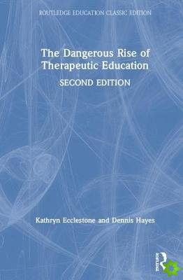 Dangerous Rise of Therapeutic Education