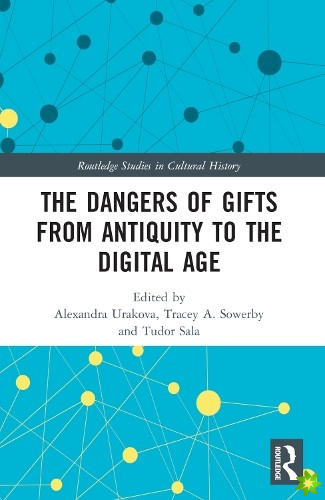 Dangers of Gifts from Antiquity to the Digital Age