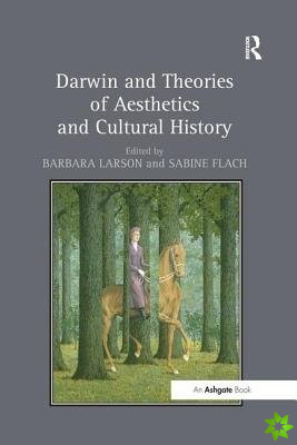 Darwin and Theories of Aesthetics and Cultural History