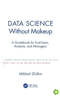 Data Science Without Makeup