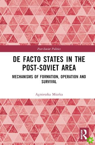 De Facto States in the Post-Soviet Area
