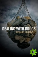 Dealing With Drugs